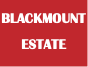 BLACKMOUNT ESTATE